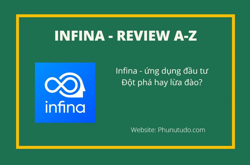 Review app Infina chi tiết từ A tới Z